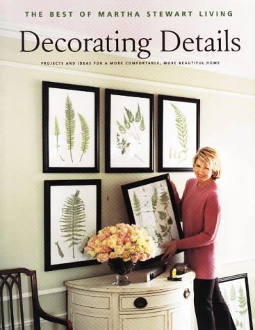 Beispielbild fr Decorating Details Projects and Ideas (Best of Martha Stewart Living) zum Verkauf von Wonder Book
