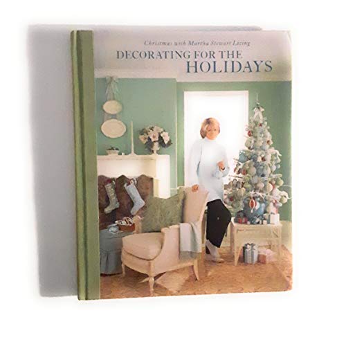 Imagen de archivo de Decorating for the Holidays (Christmas with Martha Stewart Living) a la venta por Gulf Coast Books