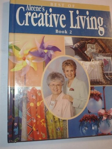Imagen de archivo de Best of Aleene's Creative Living, Book 2 a la venta por ThriftBooks-Dallas