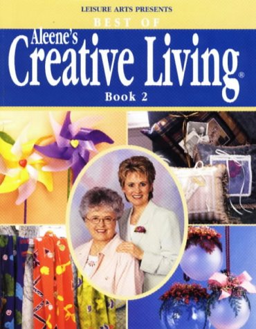 Stock image for Best of Aleene's Creative Living: Book 2 for sale by ThriftBooks-Dallas