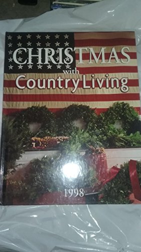Imagen de archivo de Christmas with Country Living 1998 (1998 Edition) a la venta por Better World Books: West