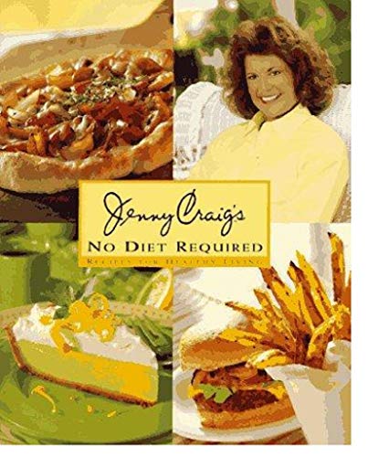 Beispielbild fr Jenny Craig's No Diet Required : Recipes for Healthy Living. zum Verkauf von Better World Books