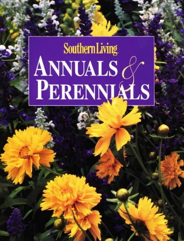 9780848718541: Southern Living Annuals and Perennials
