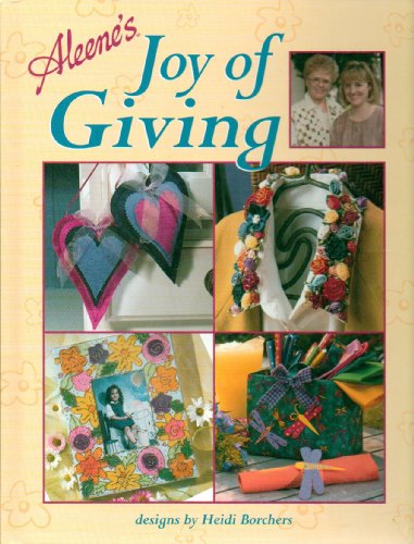 Stock image for Aleene's Joy of Giving for sale by Better World Books: West