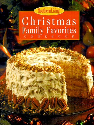 Stock image for Southern Living Christmas Family Favorites Cookbook for sale by Better World Books