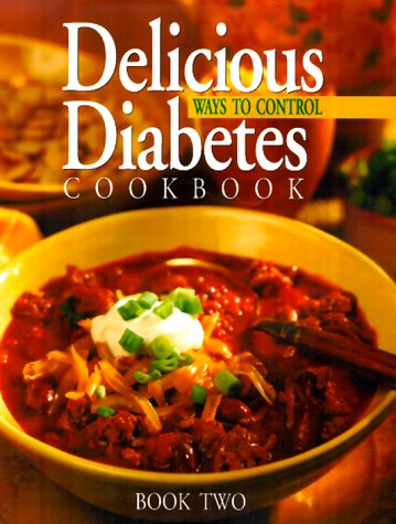 Imagen de archivo de Delicious Ways to Control Diabetes Cookbook, Book 2 a la venta por Persephone's Books