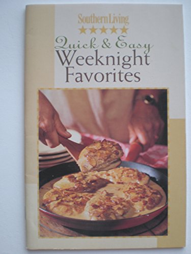 Beispielbild fr Southern Living Quick & Easy Weeknight Favorites zum Verkauf von Wonder Book