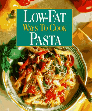 Beispielbild fr Low-Fat Ways to Cook Pasta zum Verkauf von Robinson Street Books, IOBA