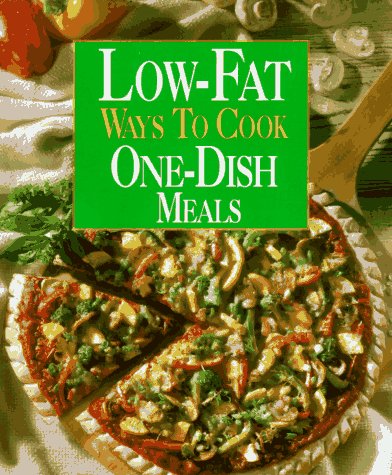 Beispielbild fr Low-Fat Ways to Cook One-Dish Meals zum Verkauf von Better World Books