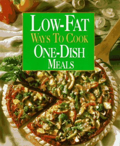 Stock image for Low-Fat Ways to Cook One-Dish Meals for sale by Better World Books