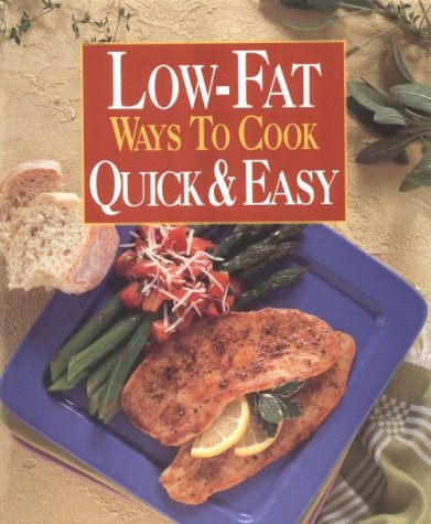 Beispielbild fr Low-Fat Ways to Cook Quick and Easy zum Verkauf von ThriftBooks-Atlanta