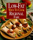 Stock image for Low-Fat Ways to Cook Regional Fare for sale by Wonder Book