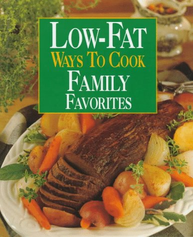 Beispielbild fr Low-Fat Ways to Cook Family Favorites zum Verkauf von Better World Books