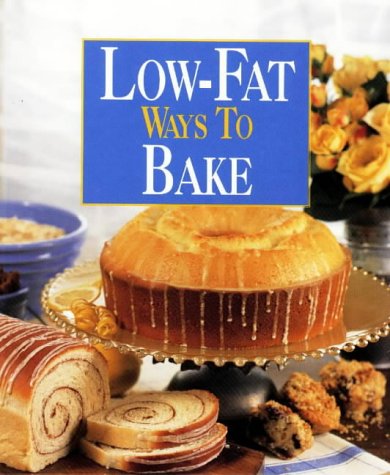 Imagen de archivo de Low-Fat Ways to Bake a la venta por Better World Books: West
