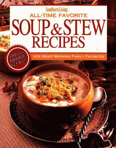 Imagen de archivo de All-Time Favorite Soup & Stew Recipes a la venta por Gulf Coast Books