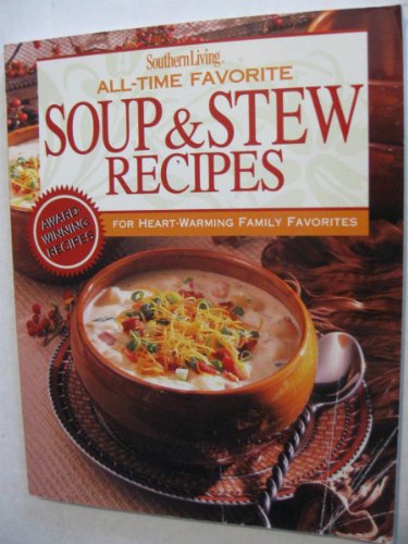 Stock image for All-Time Favorite Soup & Stew Recipes for sale by Gulf Coast Books