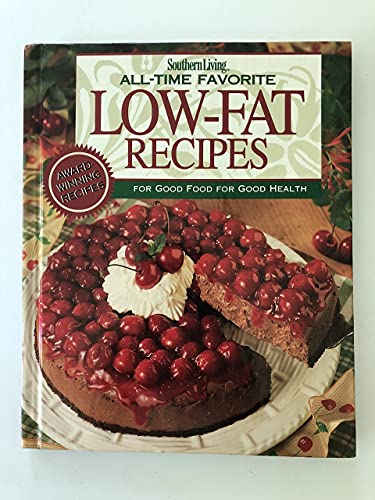 Beispielbild fr Southern Living All Time Favorite Lowfat Recipes zum Verkauf von Better World Books