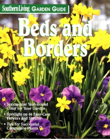 Beispielbild fr Beds and Borders (Southern Living Garden Guide) zum Verkauf von Once Upon A Time Books
