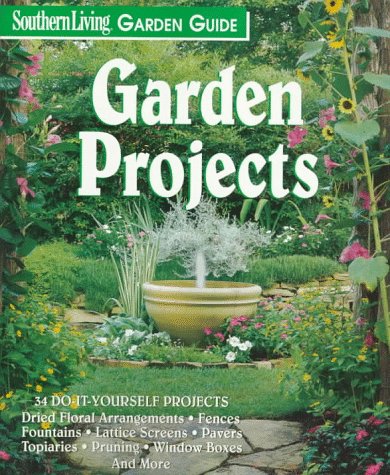 Imagen de archivo de Garden Projects (Southern Living Garden Guide Series) a la venta por SecondSale