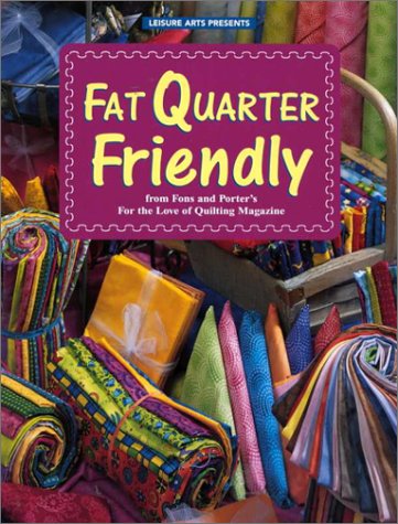 Beispielbild fr Fat Quarter Friendly zum Verkauf von Gulf Coast Books