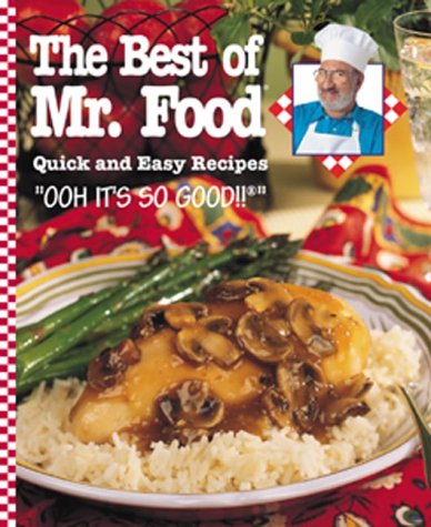 Stock image for The Best of Mr. Food: Quick and Easy Recipes for sale by SecondSale