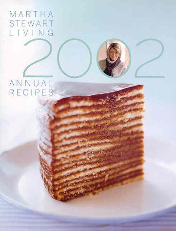 9780848724498: Martha Stewart Living Annual Recipes 2002