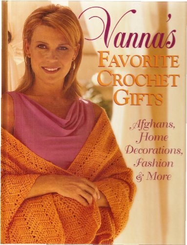 Stock image for Vanna's Favorite Crochet Gifts for sale by Gulf Coast Books