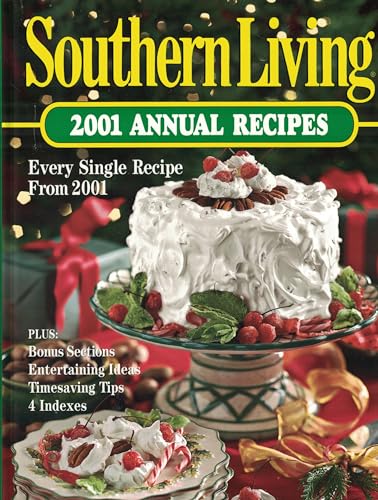 9780848724535: Southern Living 2001: Annual Recipes (Southern Living Annual Recipes, 2001)