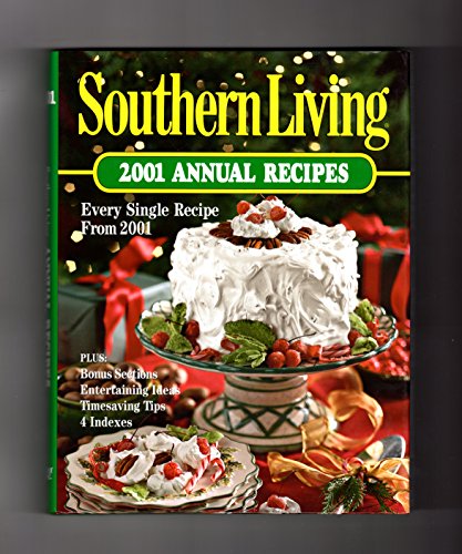 9780848724535: Southern Living 2001: Annual Recipes (Southern Living Annual Recipes, 2001)