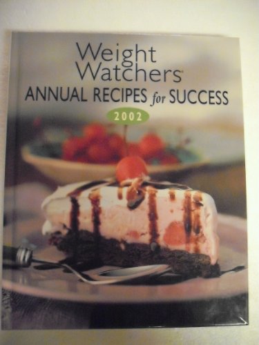 Beispielbild fr Weight Watchers Annual Recipes For Success 2002 zum Verkauf von Better World Books