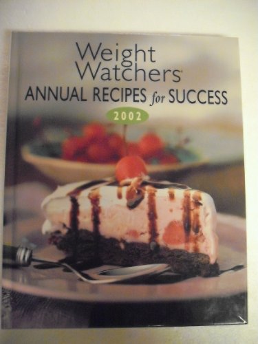 Stock image for Weight Watchers Annual Recipes For Success 2002 for sale by Your Online Bookstore
