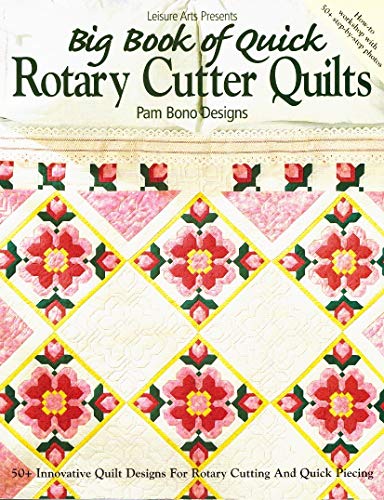 Big Book of Quick Rotary Cutter Quilts (9780848724672) by Bono, Pam; Pam Bono Designs