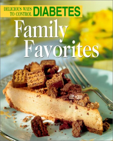 Beispielbild fr Family Favorites: Delicious Ways to Control Diabetes zum Verkauf von Wonder Book