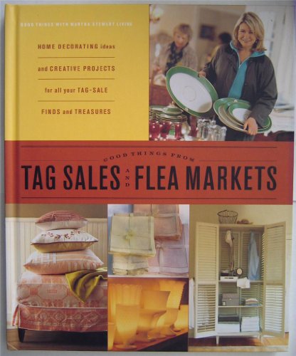 Beispielbild fr Good Things from Tag Sales & Flea Markets zum Verkauf von Better World Books