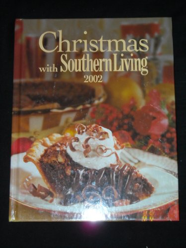 Imagen de archivo de Christmas with "Southern Living" 2002 a la venta por B. Rossi, Bindlestiff Books