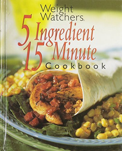 Beispielbild fr Weight Watchers 5 Ingredient, 15 Minute Cookbook zum Verkauf von Better World Books