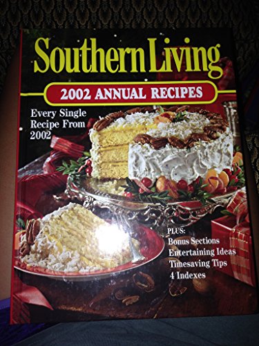 Stock image for Southern Living: 2002 Annual Recipes for sale by Gulf Coast Books