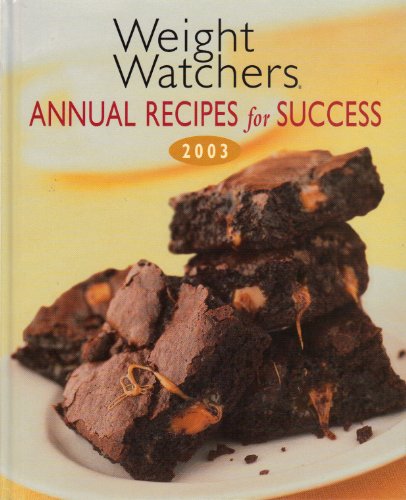 Imagen de archivo de Weight Watchers Annual Recipes For Success - 2003 a la venta por Orion Tech