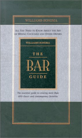 Stock image for The Bar Guide (Williams-Sonoma Lifestyles) for sale by Ergodebooks