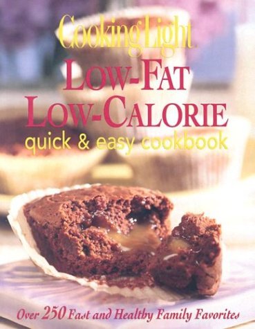 Imagen de archivo de Cooking Light Low-Fat, Low-Calorie Quick and Easy Cookbook a la venta por Better World Books: West