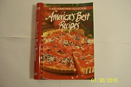 Stock image for America's Best Recipes: A 2003 Hometown Collection for sale by Foundations
