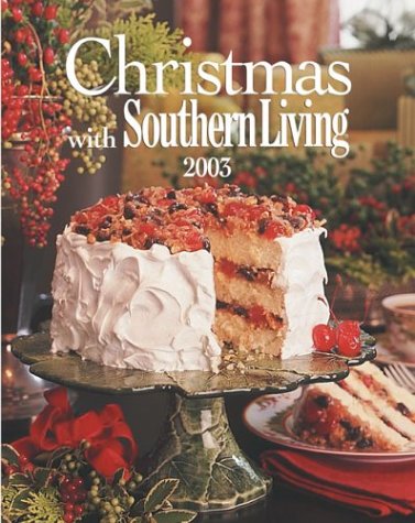 Imagen de archivo de Christmas with Southern Living 2003 a la venta por Gulf Coast Books