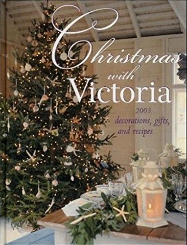 Stock image for Christmas With Victoria: Decorations, Gifts and Recipes for sale by M & M Books