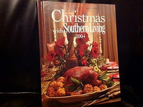 Beispielbild fr Christmas with Southern Living 2004 zum Verkauf von Gulf Coast Books