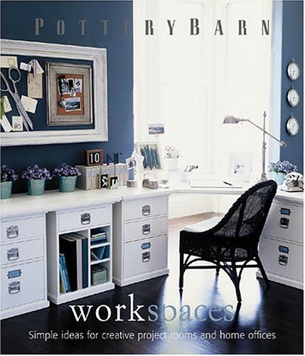Imagen de archivo de Pottery Barn Workspaces (Pottery Barn Design Library) a la venta por Library House Internet Sales