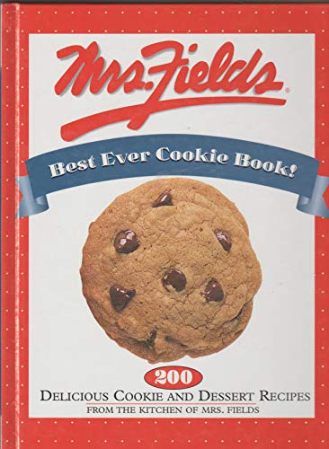 Imagen de archivo de Mrs. Fields Best Ever Cookie Book! a la venta por Half Price Books Inc.