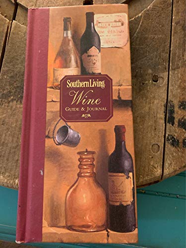 Stock image for Southern Living Wine Guide & Journal for sale by Hammonds Antiques & Books