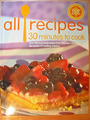 Beispielbild fr All Recipes 30 Minutes To Cook zum Verkauf von SecondSale
