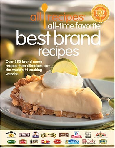 Stock image for Allrecipes All Time Favorite Best Brand Recipes for sale by TextbookRush