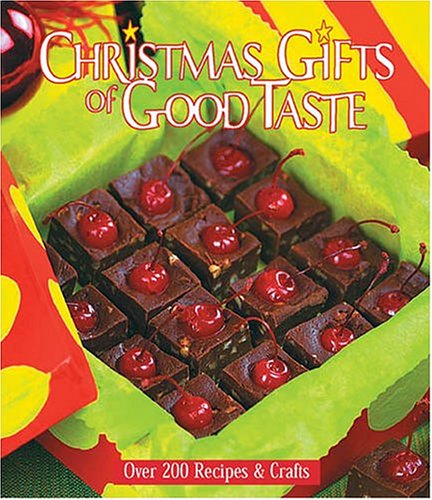 Imagen de archivo de Christmas Gifts of Good Taste: Over 200 Recipes and Crafts, Book 9 a la venta por Books of the Smoky Mountains